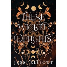 (英文圖書) These Wicked Delights 精裝版, Jessi Elliott, 英文