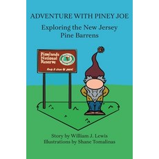 (英文圖書)Adventure with Piney Joe: Exploring the New Jersey Pine Barrens Volumes I & II 平裝版, South Jersey Culture & Hist..., 英文