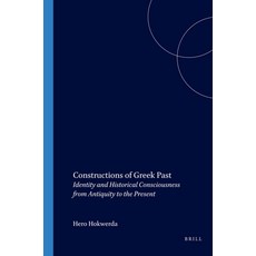 (英文圖書) Constructions of Greek Past: Identity and Historical Consciousness from Antiqui... 平裝版, Brill, 英文