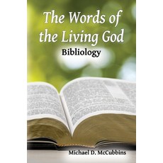 The Words of the Living God: Bibliology 平裝版, Faithful Life Publishers, 英文