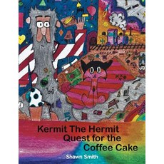 (英文圖書)Kermit the Hermit: Quest for the Coffee Cake 平裝版, Authorhouse, 英文