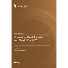 (英文圖書) Numerical Heat Transfer and Fluid Flow 2023 精裝版, Mdpi AG, English