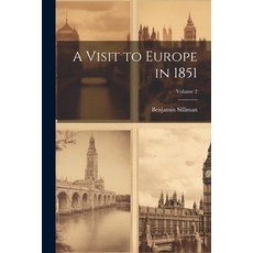 (英文圖書) A Visit to Europe in 1851; Volume 2 平裝版, Legare Street Press, 英文