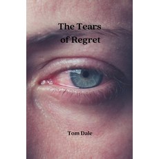 (英文圖書) The Tears of Regret 平裝版, Tom Dale, 英文