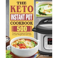 The Keto Instant Pot Cookbook 平裝版, John Turner, 英文