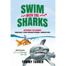 Swim with the Sharks: Outsmart The Market 精裝版, Thomas W Turner Jr, 英文