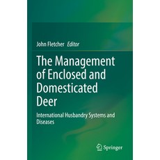 (英文圖書) The Management of Enclosed and Domesticated Deer: International Husbandry Systems and Diseases 平裝版, Springer, 英文