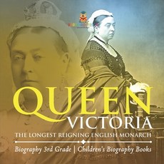 (英文圖書)Queen Victoria: The Longest Reigning English Monarch - Biography 3rd Grade Child... 平裝版, Baby Professor, 英文