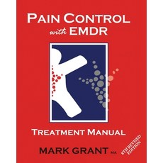 Pain Control with EMDR: Treatment manual 6th Revised Edition 平裝版, Trauma and Pain Management Services Pty Ltd, 英文