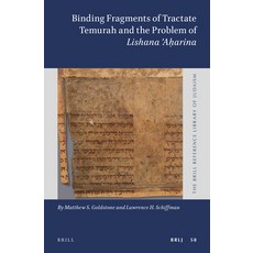 (英文圖書) Binding Fragments of Tractate Temurah and the Problem of Lishana Aḥarina 精裝版, Brill, 英文