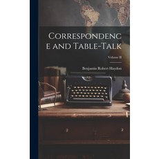 (英文圖書) Correspondence and Table-Talk; Volume II 精裝版, Legare Street Press, 英文