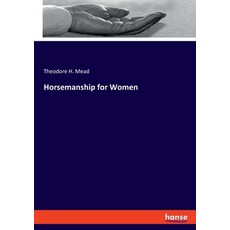 (英文圖書) Horsemanship for Women 平裝版, Hansebooks, 英文