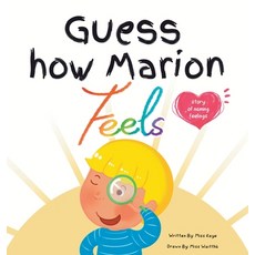 (英文圖書)Guess How Marion Feels 精裝版, Maya Nurtures, 英文