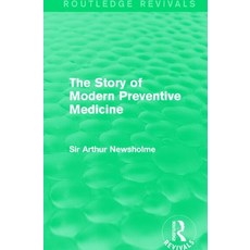 (英文圖書) The Story of Modern Preventive Medicine: Being a Continuation of the Evolution of Preventive ... 平裝版, Routledge, 英文