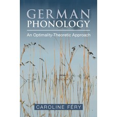 (英文圖書) German Phonology: An Optimality-Theoretic Approach 平裝版, Cambridge University Press, 英文