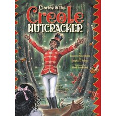 (英文圖書)Clarice & the Creole Nutcracker 精裝版, Creole Nutcracker, Llp, 英文