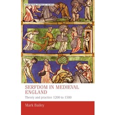(外文書) Serfdom in Medieval England: Theory and Practice 1200 to 1500 Hardcover, Manchester University Press, English