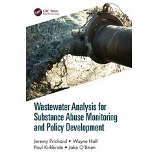 (英文圖書) Wastewater Analysis for Substance Abuse Monitoring and Policy Development 平裝版, CRC Press, 英文