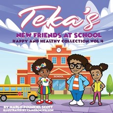 (英文圖書)Teka's NEW FRIENDS AT SCHOOL: Happy and Healthy Collection Vol 4 平裝版, Independently Published, 英文