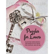 (英文圖書) Puzzles for Lovers Valentine Word Search and Maze Activity Book for Couples Her or Him 平裝版, Independently Published, 英文