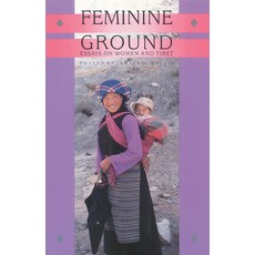 (英文圖書) Feminine Ground: Essays on Women and Tibet 平裝版, Snow Lion Publications, 英文