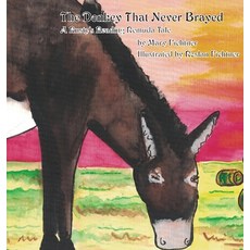 (英文圖書)The Donkey That Never Brayed: A Rusty's Reading Remuda Tale 精裝版, Rusty''s Reading Remuda, 英文