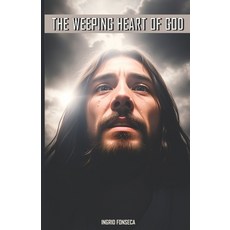 (英文圖書) The Weeping Heart of God 平裝版, Independently Published, 英文