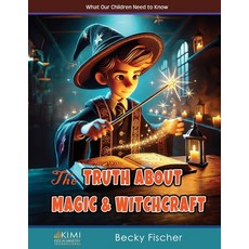 (英文圖書)The Truth About Magic & Witchcraft: Children's Church Curriculum 平裝版, Independently Published, 英文
