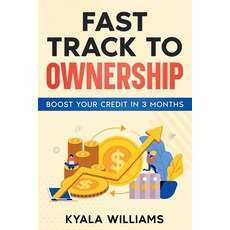 (英文圖書) Fast Track to Ownership: Boost Your Credit in 3 Months 平裝版, Ebookit.com, 英文