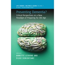 Preventing Dementia?: Critical Perspectives on a New Paradigm of Preparing for Old Age 精裝版, Berghahn Books, 英文