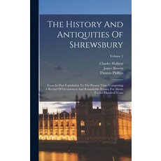 (英文圖書) The History And Antiquities Of Shrewsbury: From Its First Foundation To The Present Time Com... 精裝版, Legare Street Press, 英文