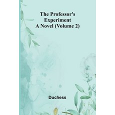 (英文圖書)The professor's experiment: A novel (Volume 2) 平裝版, Alpha Edition, 英文