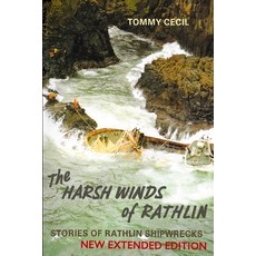 The Harsh Winds of Rathlin: Stories of Rathlin Shipwrecks 平裝版, Clachan Publishing, 英文