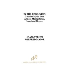 (英文圖書) In the Beginning: Creation Myths from Ancient Mesopotamia Israel and Greece 平裝版, Oxford University Press, 英文