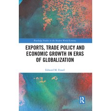 (英文圖書) Exports Trade Policy and Economic Growth in Eras of Globalization 平裝版, Routledge, 英文