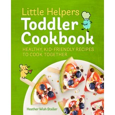 (英文圖書) Little Helpers Toddler Cookbook: Healthy Kid-Friendly Recipes to Cook Together 平裝版, Rockridge Press, 英文