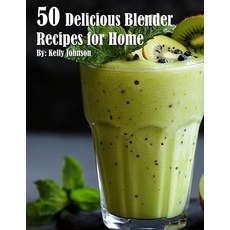 (英文圖書) 50 Delicious Blender Recipes for Home 平裝版, Marick Booster, 英文