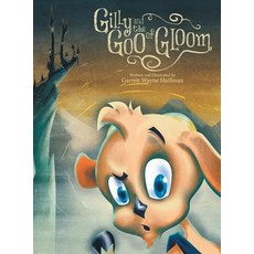 (英文圖書)Gilly and the Goo of Gloom 精裝版, Liferich, 英文
