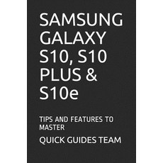 SAMSUNG GALAXY S10 S10 PLUS & S10e: Tips and Features to Master 平裝版, Independently Published, 英文