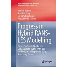 (英文圖書) Progress in Hybrid Rans-Les Modelling: Papers Contributed to the 6th Symposium on Hybrid Rans... 平裝版, Springer, 英文