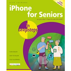 (英文圖書) iPhone for Seniors in Easy Steps: For All Models of iPhone with IOS 18 平裝版, In Easy Steps, 英文