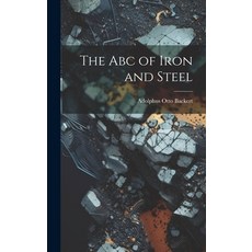 (英文圖書) The Abc of Iron and Steel 精裝版, Legare Street Press, 英文