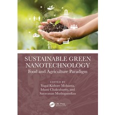 (英文圖書) Sustainable Green Nanotechnology: Food and Agriculture Paradigm 精裝版, CRC Press, 英文