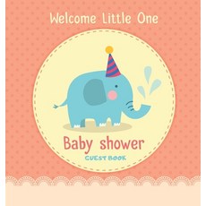 Welcome Little One Baby Shower Guest Book: Cute Elephant Baby Boy Sign in Book Advice for Parents W... 精裝版, Casiope Tamore, 英文