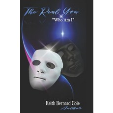 The Real You: Who Am I 平裝版, Independently Published, 英文