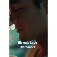 (英文圖書) His only Love (Romance) 平裝版, Aratrika, 英文