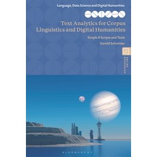 (英文圖書) Text Analytics for Corpus Linguistics and Digital Humanities: Simple R Scripts and Tools 精裝版, Bloomsbury Academic, 英文