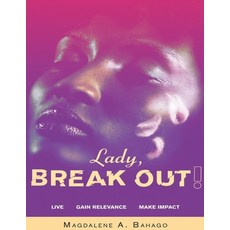 (英文圖書) Lady Break Out!: Live. Gain Relevance. Make Impact. 平裝版, Independently Published by ..., 英文