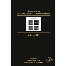 (英文圖書) Advances in Imaging and Electron Physics: Volume 225 精裝版, Academic Press, 英文