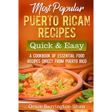 Most Popular Puerto Rican Recipes - Quick & Easy: A Cookbook of Essential Food Recipes Direct from P... 平裝版, Independently Published, 英文